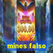 mines falso